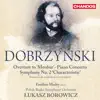 Łukasz Borowicz, Polish Radio Symphony Orchestra, Krakow & Emilian Madey - Dobrzynski: Overture to Monbar, Piano Concerto & Symphony No. 2